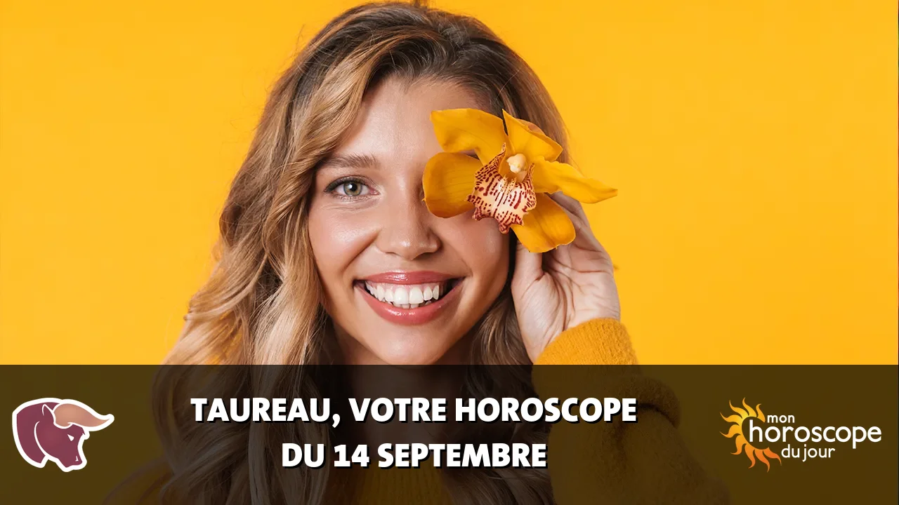 Horoscope du Taureau du lundi 14 septembre 2026