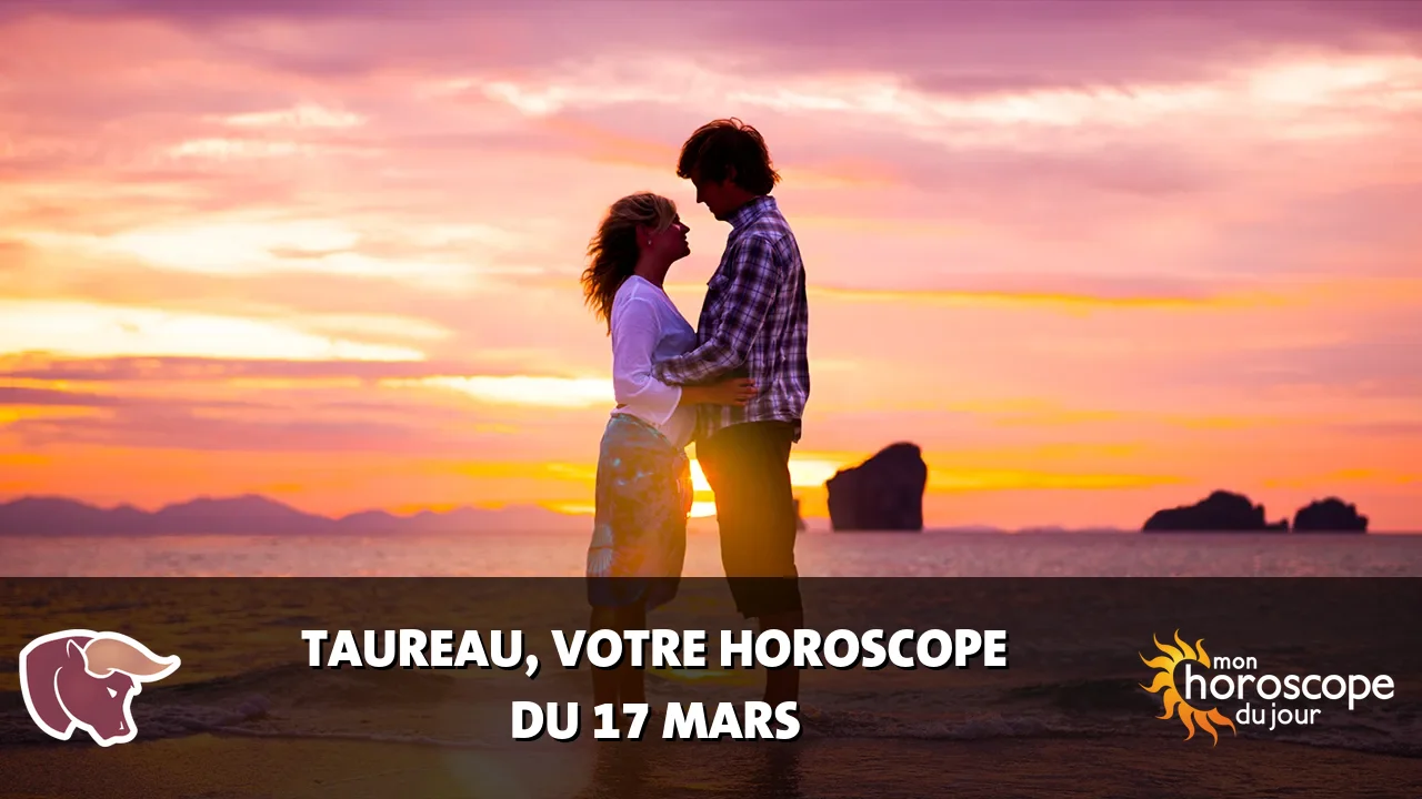 Horoscope du Taureau du lundi 17 mars 2025