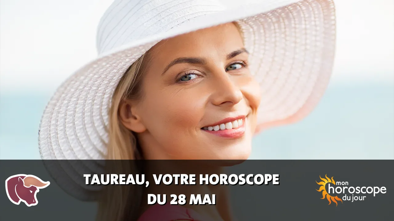 Horoscope du Taureau du vendredi 29 mai 2026