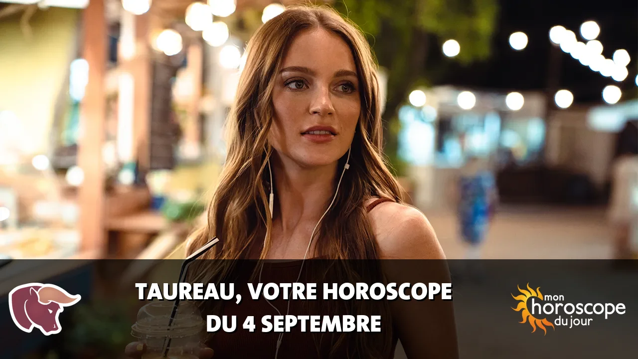 Horoscope du Taureau du vendredi 4 septembre 2026