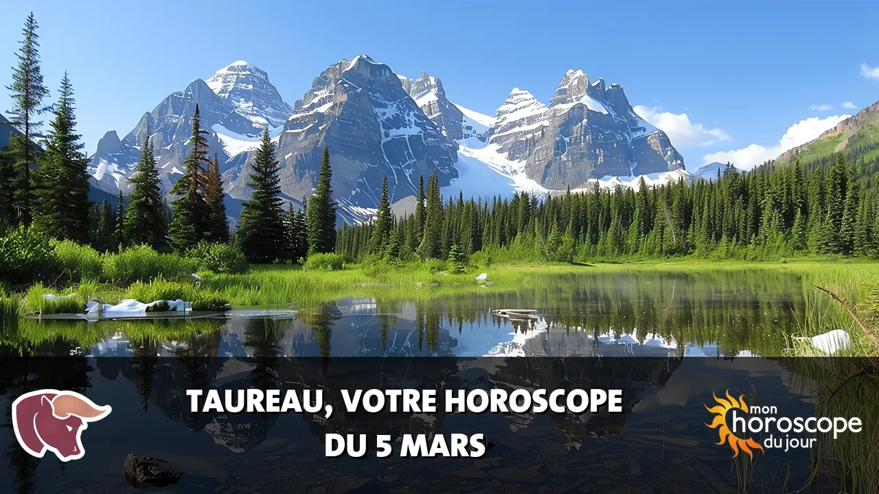 Horoscope du Taureau du mercredi 5 mars 2025