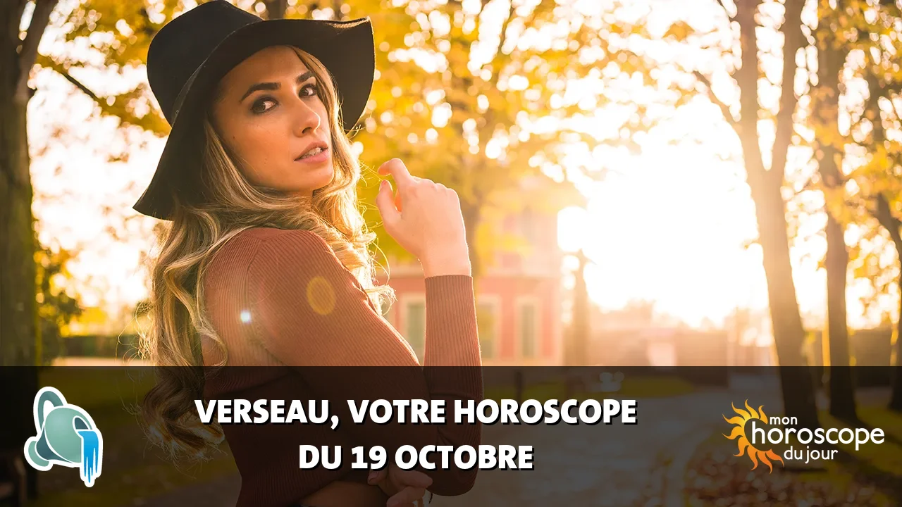 Horoscope du Verseau du jeudi 19 octobre 2023