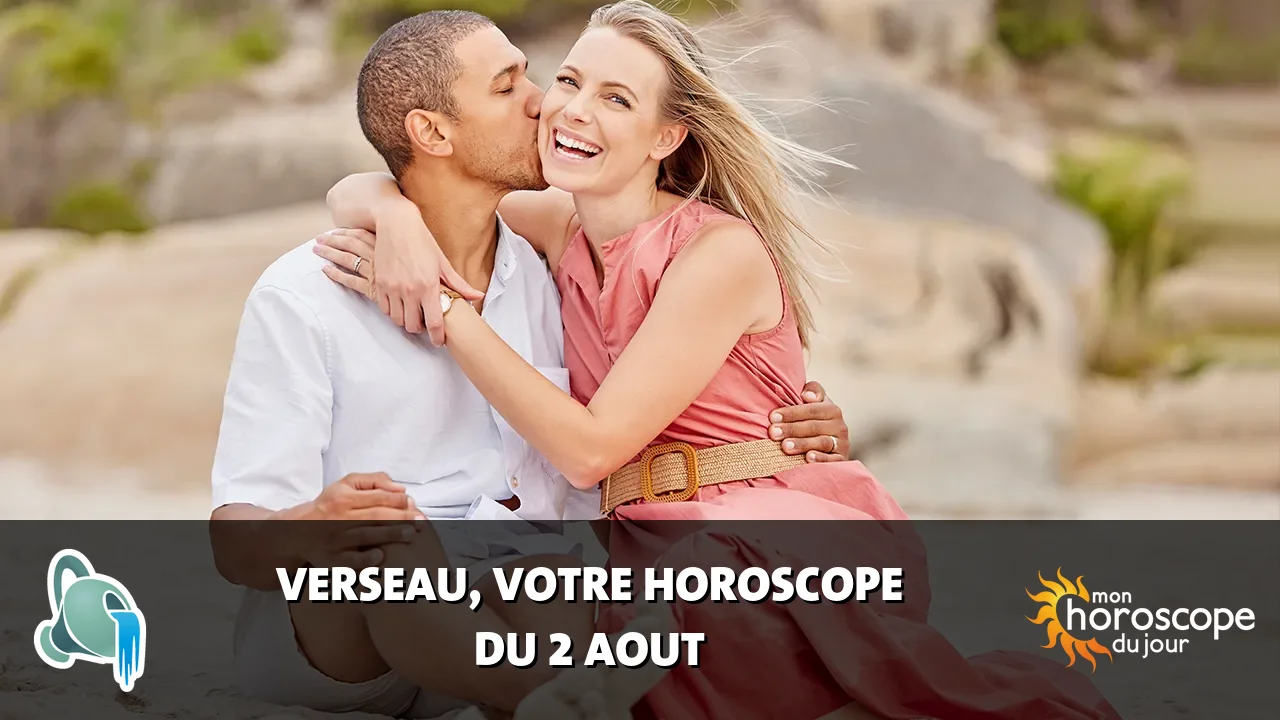 Horoscope du Verseau du dimanche 2 aout 2026