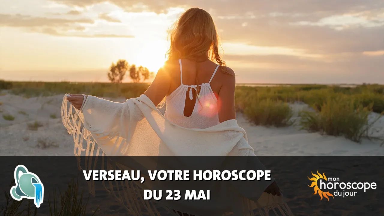 Horoscope du Verseau du dimanche 24 mai 2026