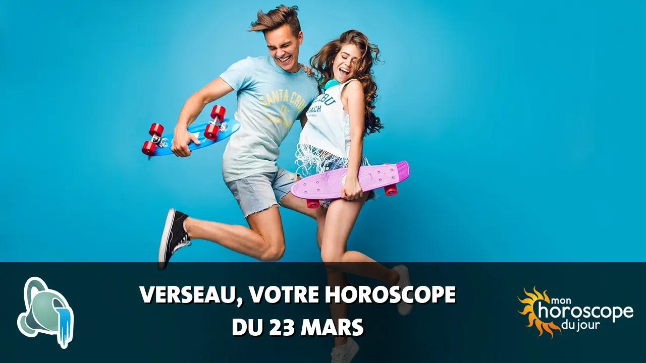 Horoscope du Verseau du dimanche 23 mars 2025