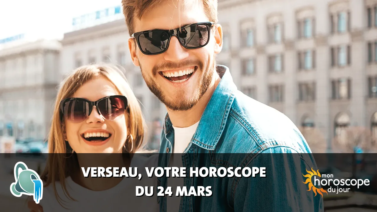 Horoscope du Verseau du lundi 24 mars 2025