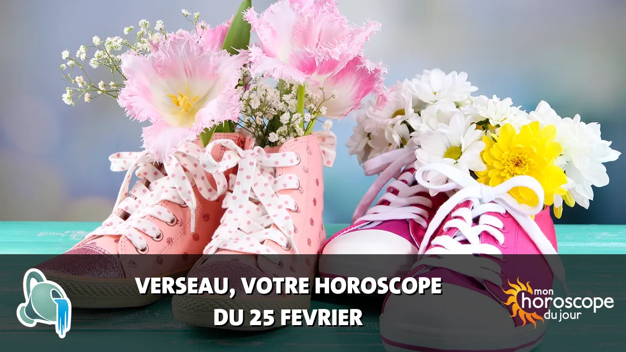 Horoscope du Verseau du mardi 25 fevrier 2025