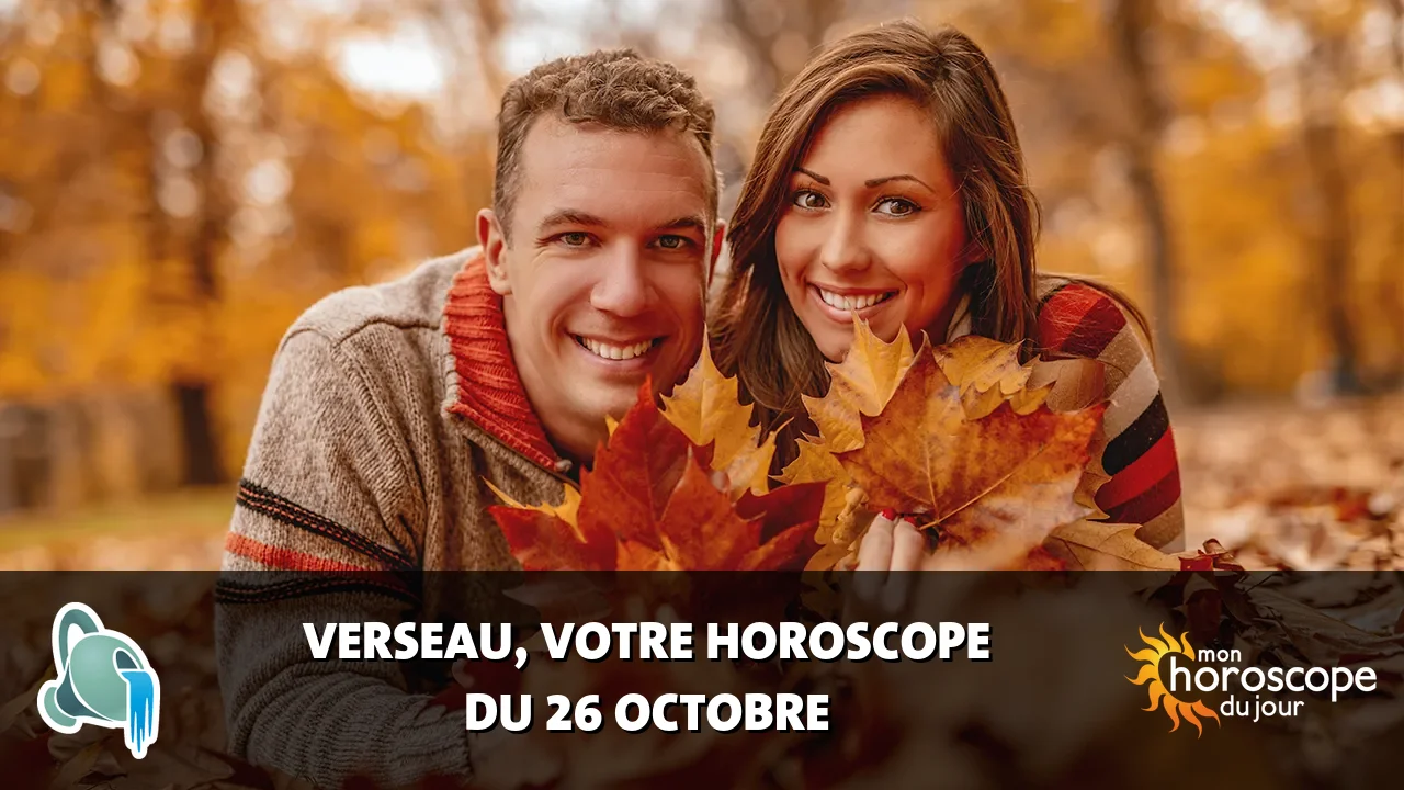Horoscope du Verseau du samedi 26 octobre 2024