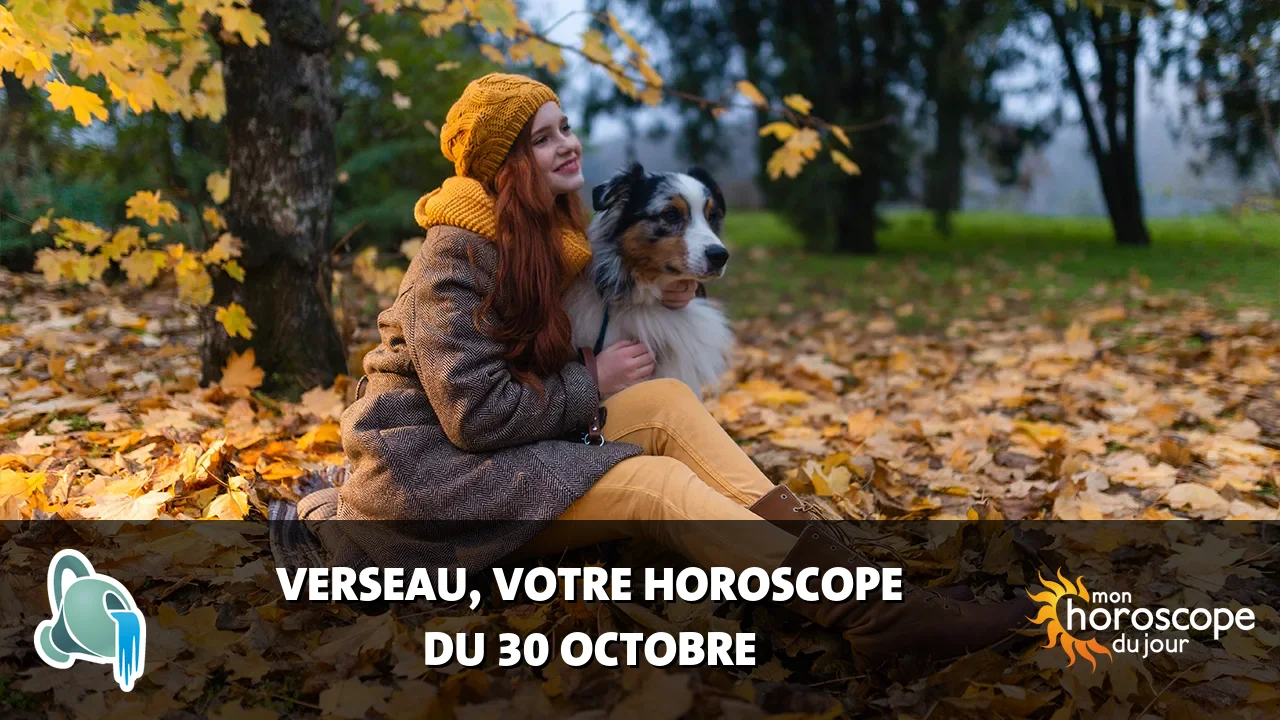Horoscope du Verseau du lundi 30 octobre 2023