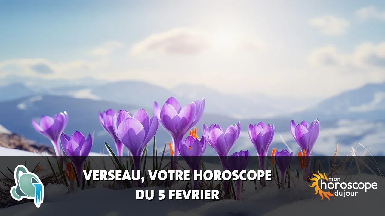 Horoscope du Verseau du lundi 5 fevrier 2024