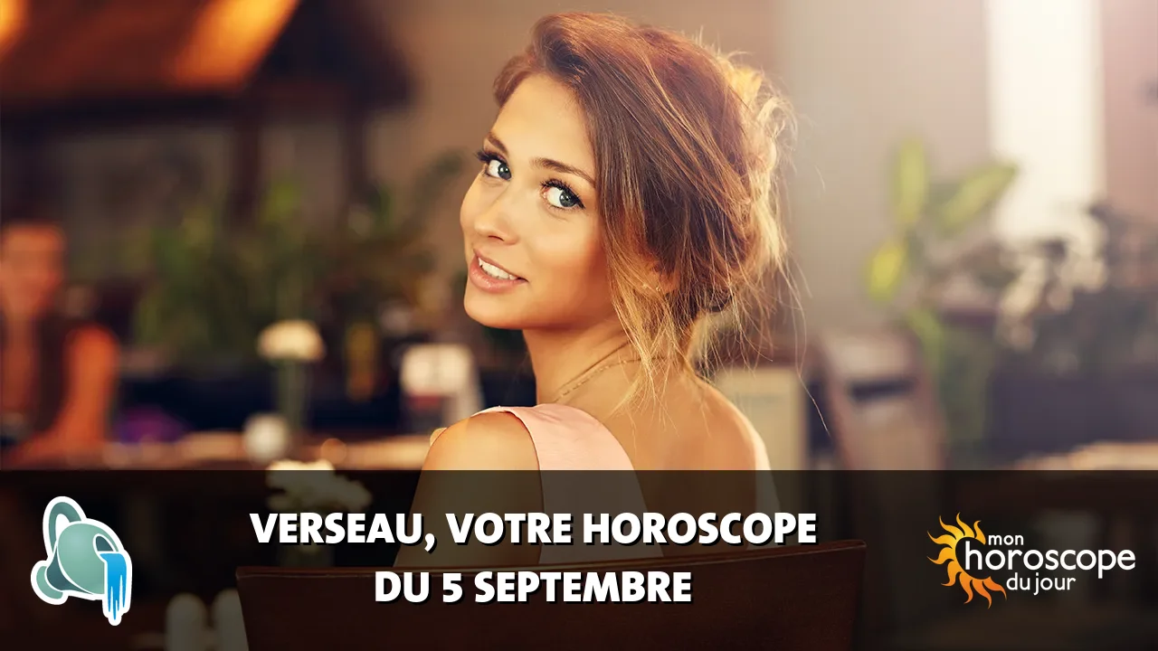 Horoscope du Verseau du samedi 5 septembre 2026