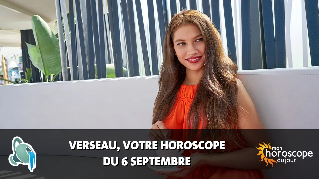 Horoscope du Verseau du dimanche 6 septembre 2026
