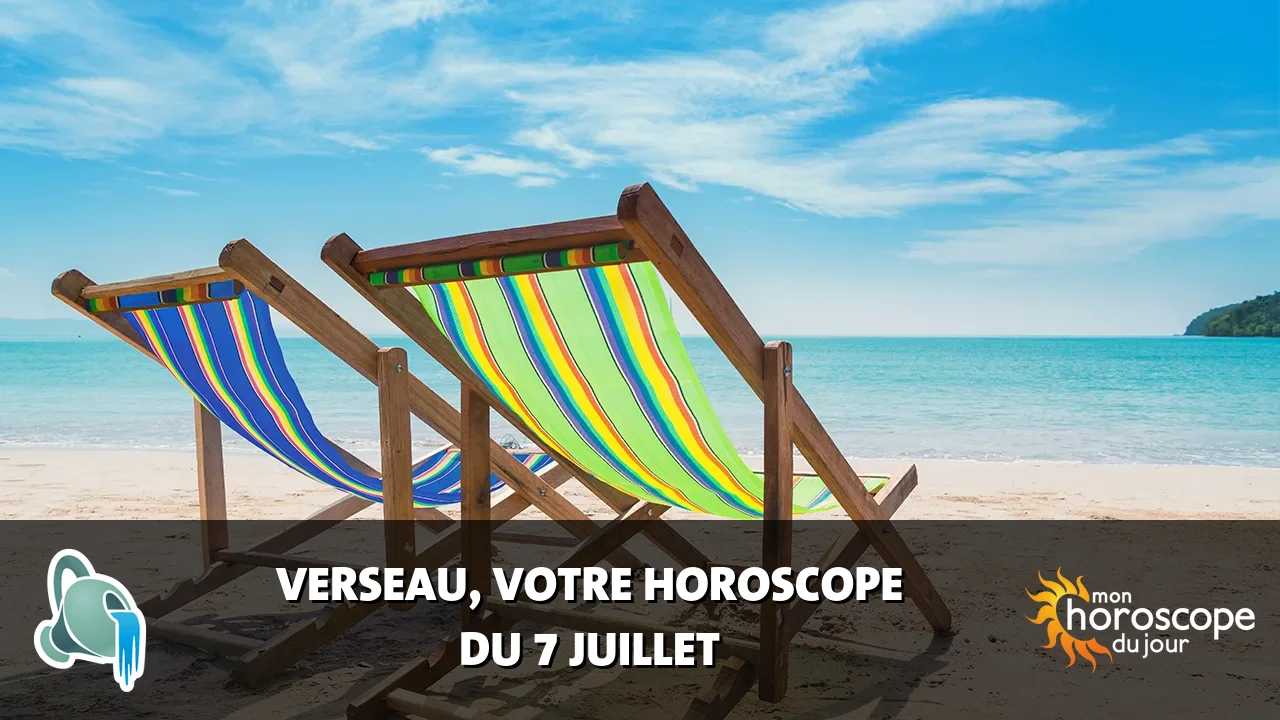 Horoscope du Verseau du dimanche 7 juillet 2024