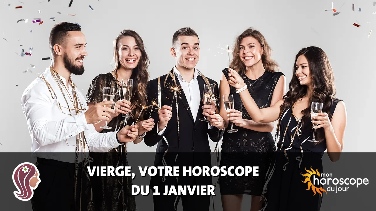 Horoscope de la Vierge du lundi 1 janvier 2024