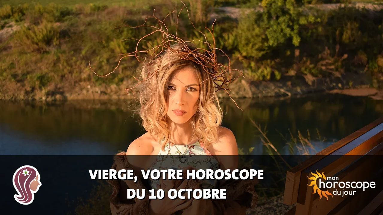 Horoscope de la Vierge du jeudi 10 octobre 2024