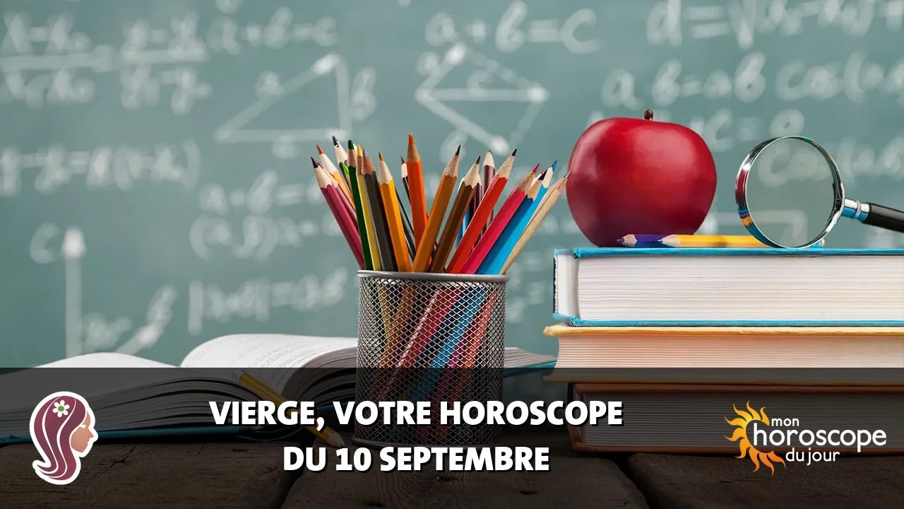 Horoscope de la Vierge du jeudi 10 septembre 2026