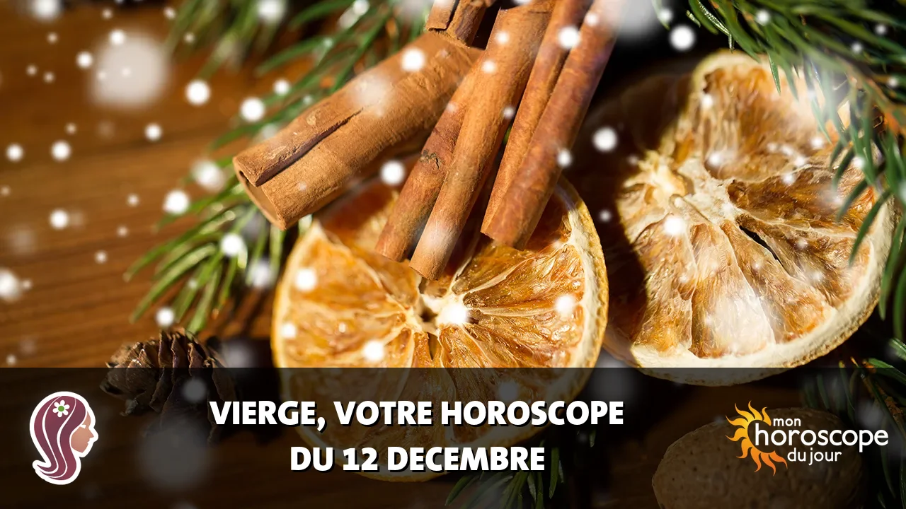Horoscope de la Vierge du jeudi 12 decembre 2024
