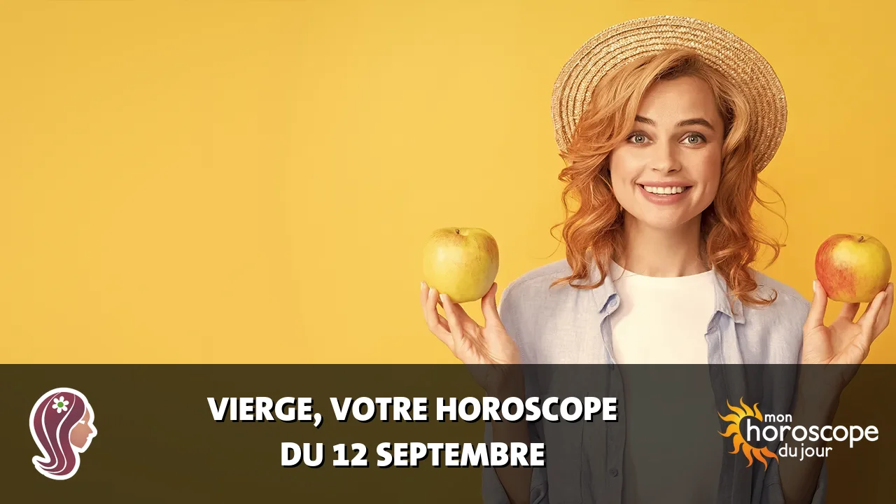 Horoscope de la Vierge du jeudi 12 septembre 2024