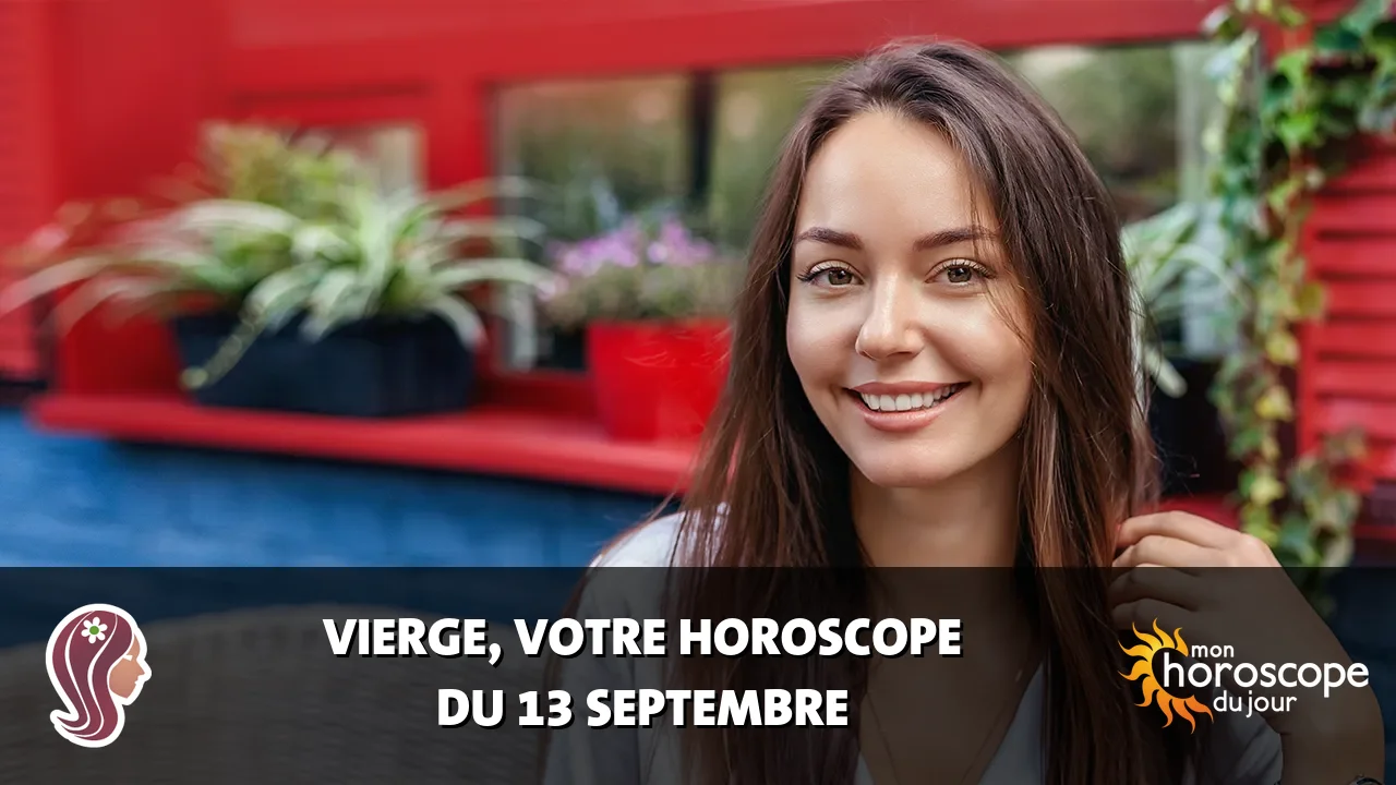Horoscope de la Vierge du dimanche 13 septembre 2026