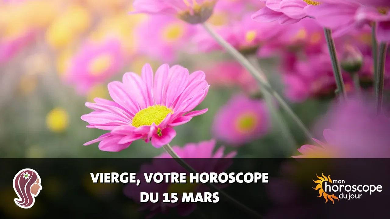 Horoscope de la Vierge du dimanche 15 mars 2026
