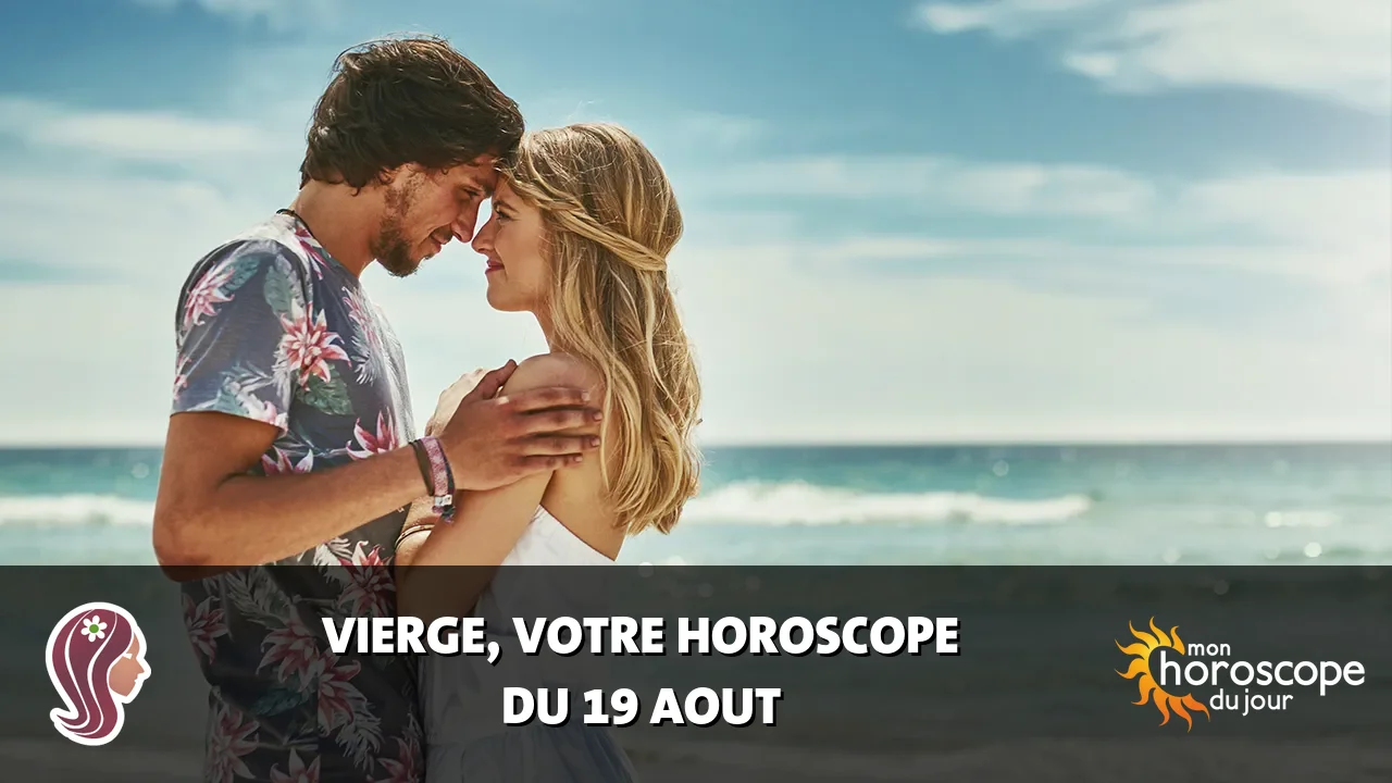 Horoscope de la Vierge du mercredi 19 aout 2026