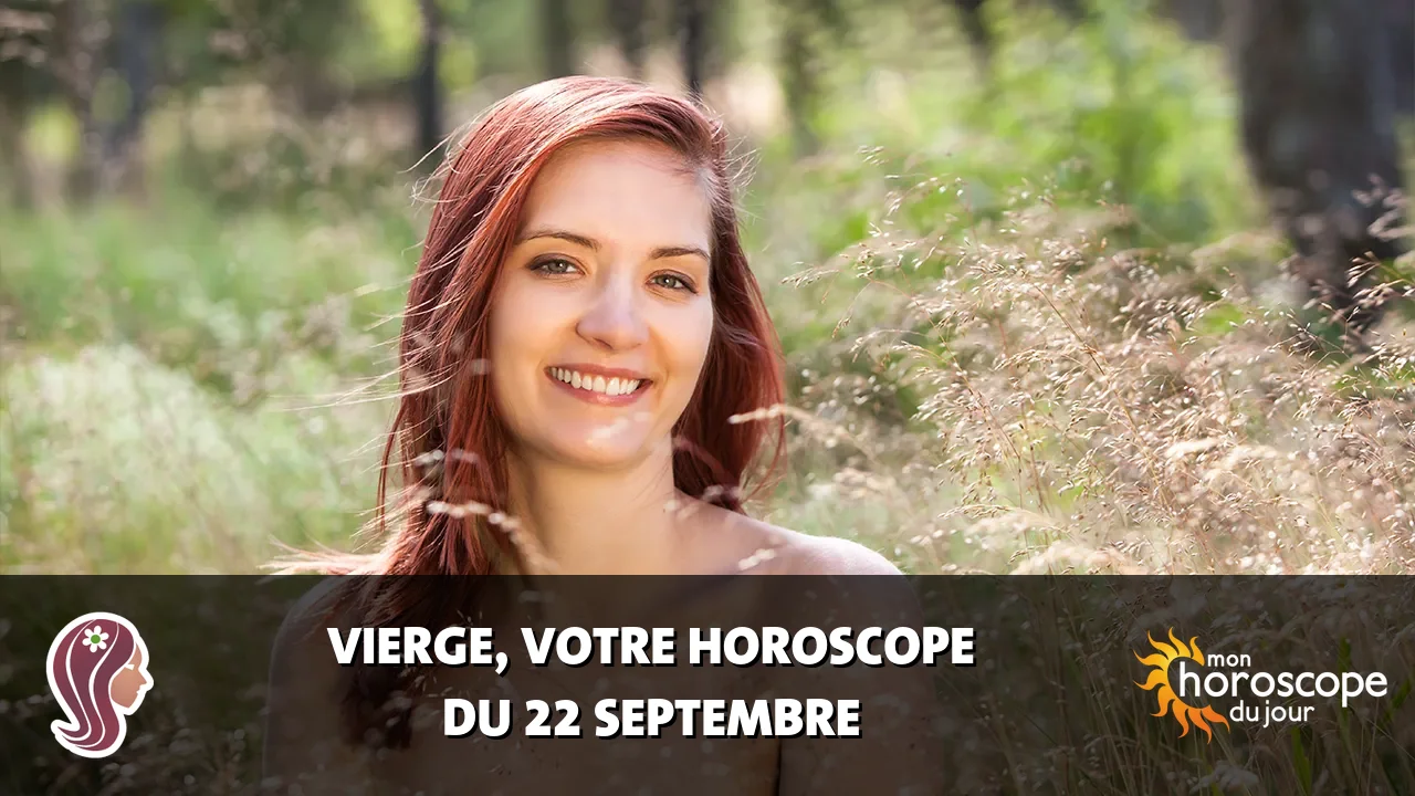 Horoscope de la Vierge du mardi 22 septembre 2026