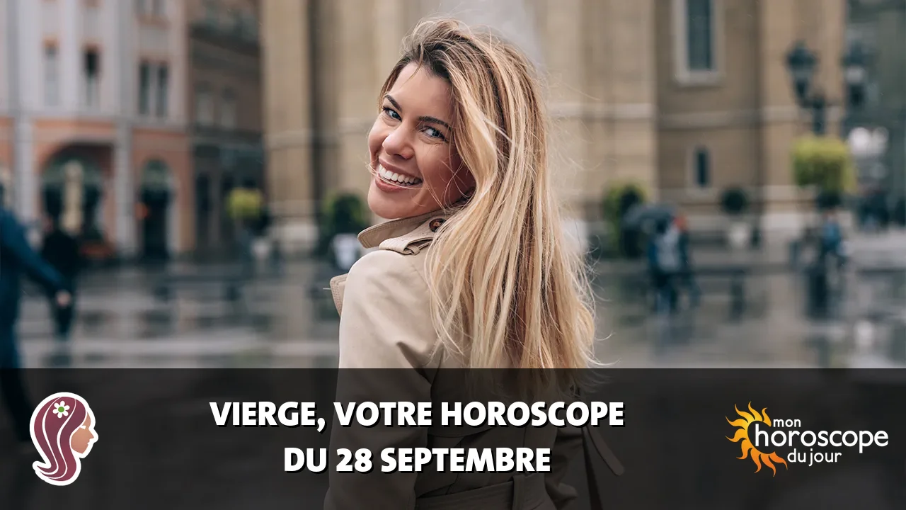 Horoscope de la Vierge du lundi 28 septembre 2026