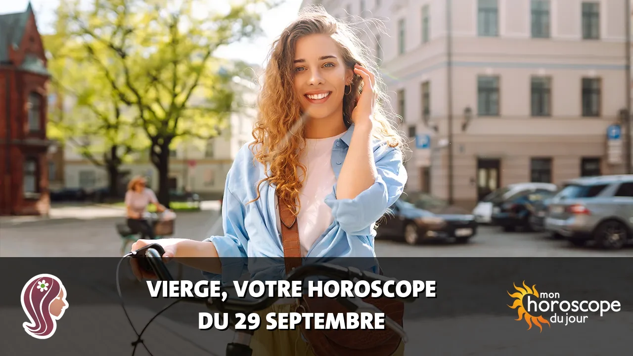 Horoscope de la Vierge du mardi 29 septembre 2026