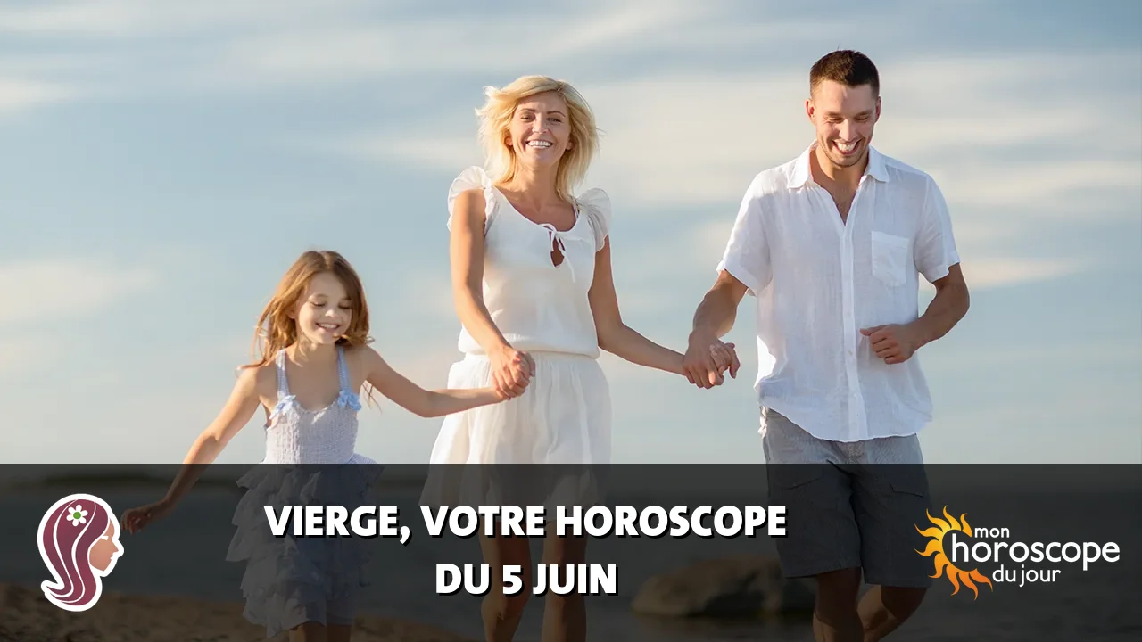 Horoscope de la Vierge du jeudi 5 juin 2025