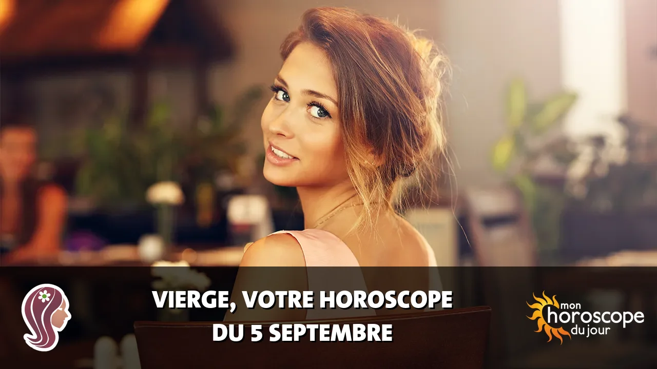 Horoscope de la Vierge du samedi 5 septembre 2026