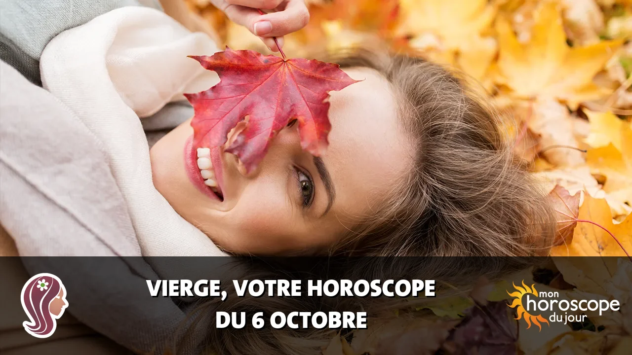 Horoscope de la Vierge du dimanche 6 octobre 2024