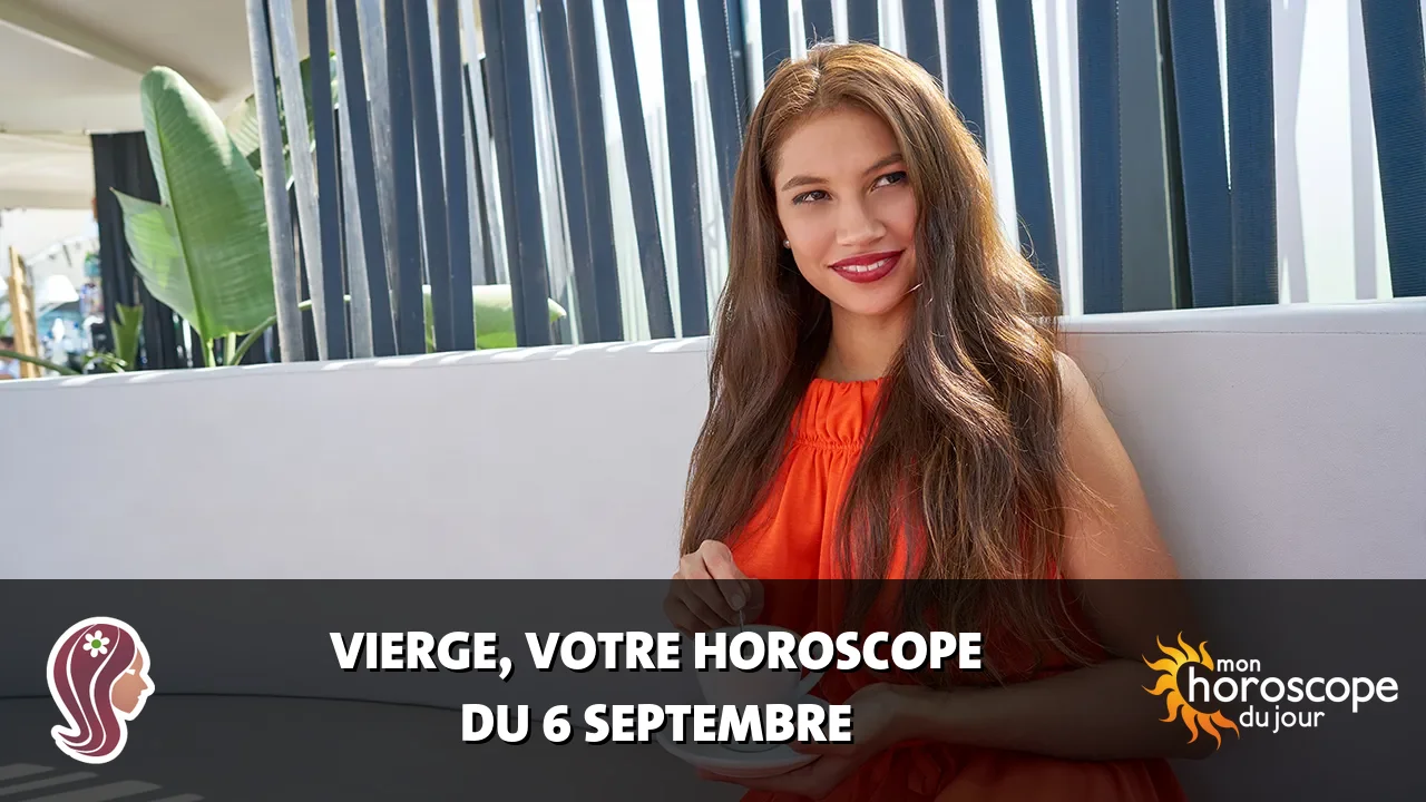 Horoscope de la Vierge du dimanche 6 septembre 2026